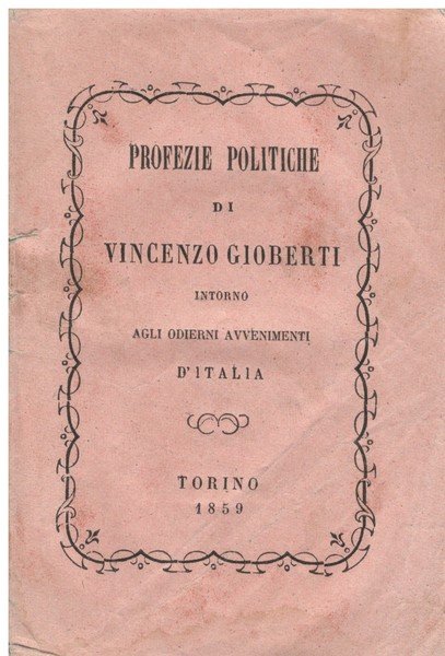 Profezie politiche Intorno agliodierni avvenimenti d'Italia