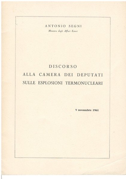 Discorso alla Camera dei Deputati sulle esplosioni termonucleari 9 novembre …