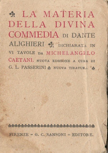 La materia della Divina Commedia di Dante Alighieri dichiarata in