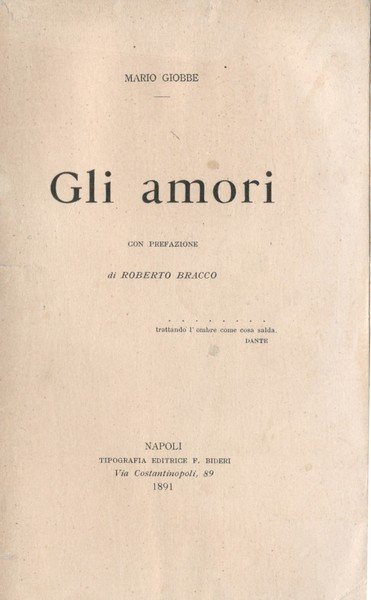 GLI AMORI con prefazione di Roberto BRACCO