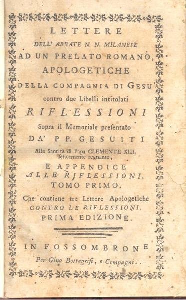 Lettere dell'Abbate N. N. Milanese ad un prelato romano, apologetiche …