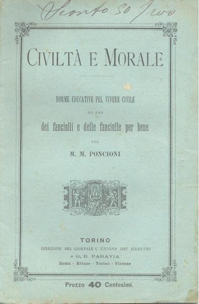 Civiltà e Morale Norme educative pel vivere civile ad uso …