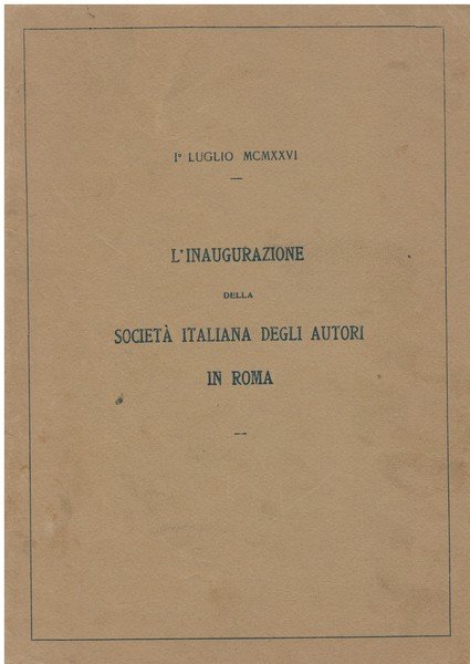 Inaugurazione (L') della Società Italiana degli Autori in Roma: 1° …