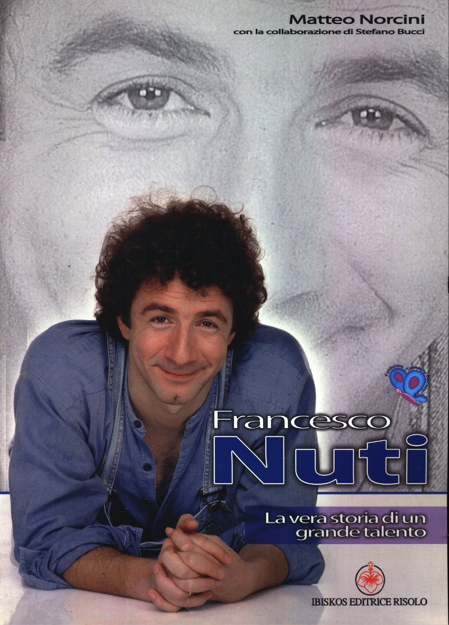 Francesco Nuti La vera storia di un grande talento | Immagine principale