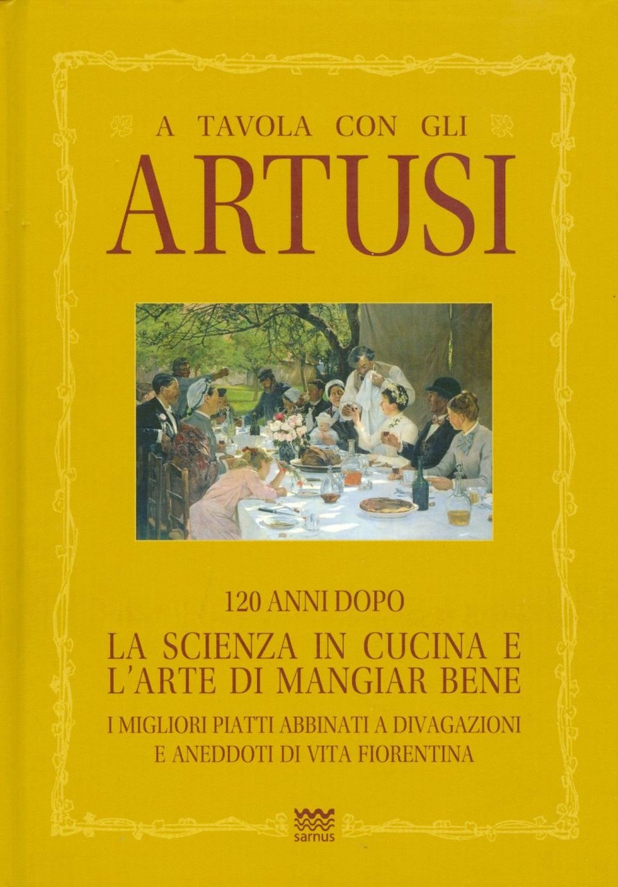 A tavola con gli Artusi 120 anni dopo La scienza … | Immagine principale