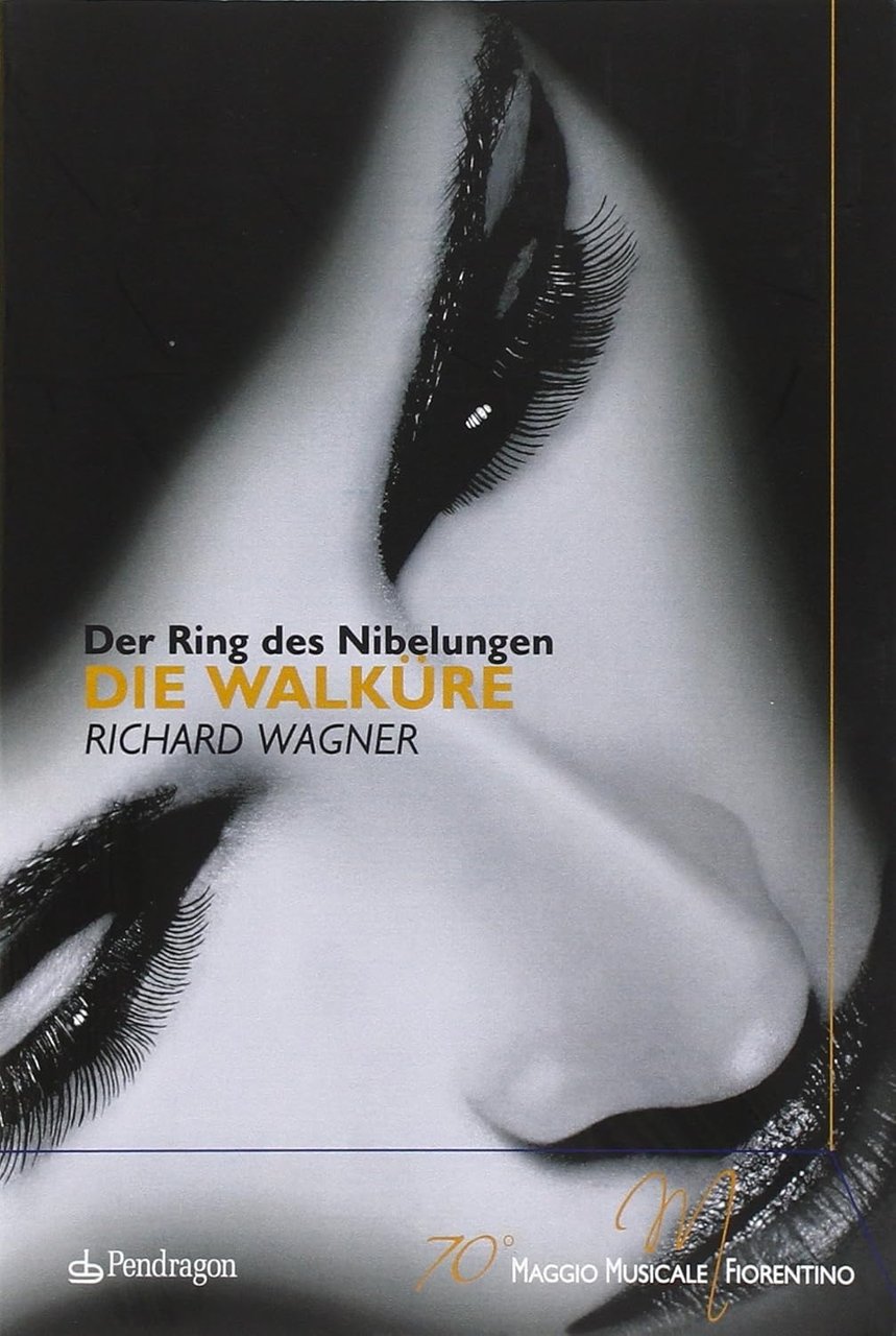 Der Ring Des Nibelungen Die Walküre di Richard Wagner