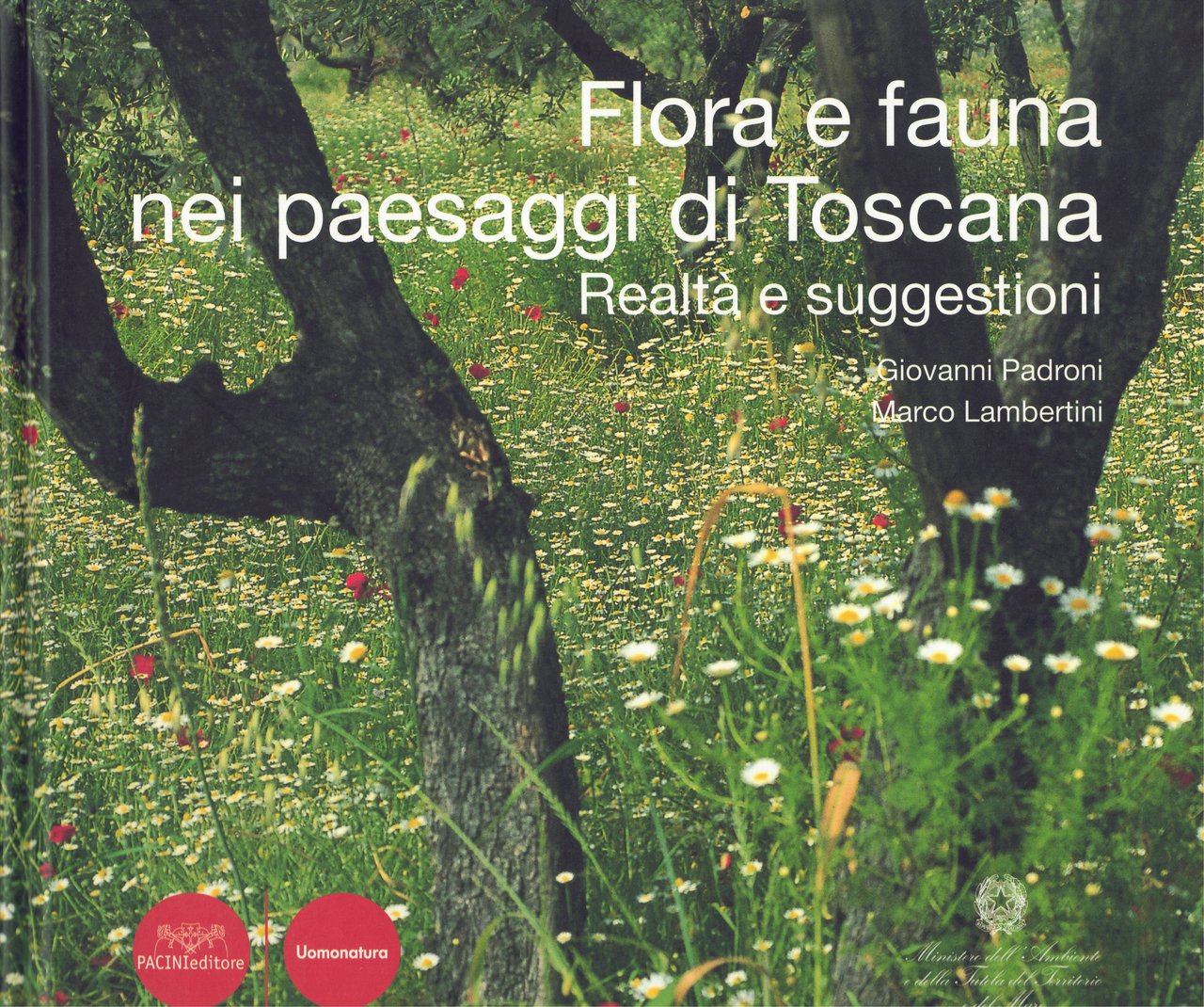 Flora e Fauna nei paesaggi di Toscana Realtà e suggestioni | Immagine principale