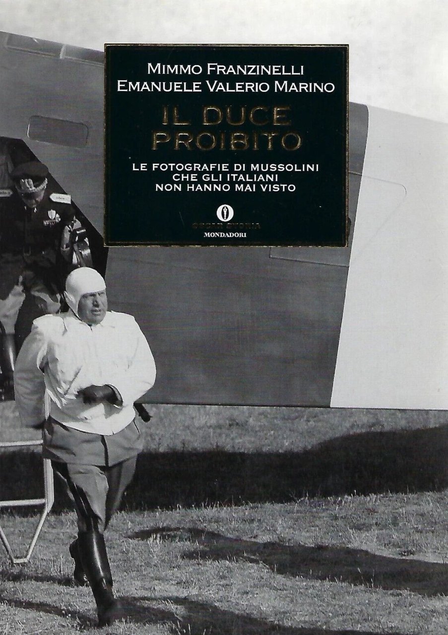 Il Duce proibito Le fotografie di Mussolini che gli italiani …