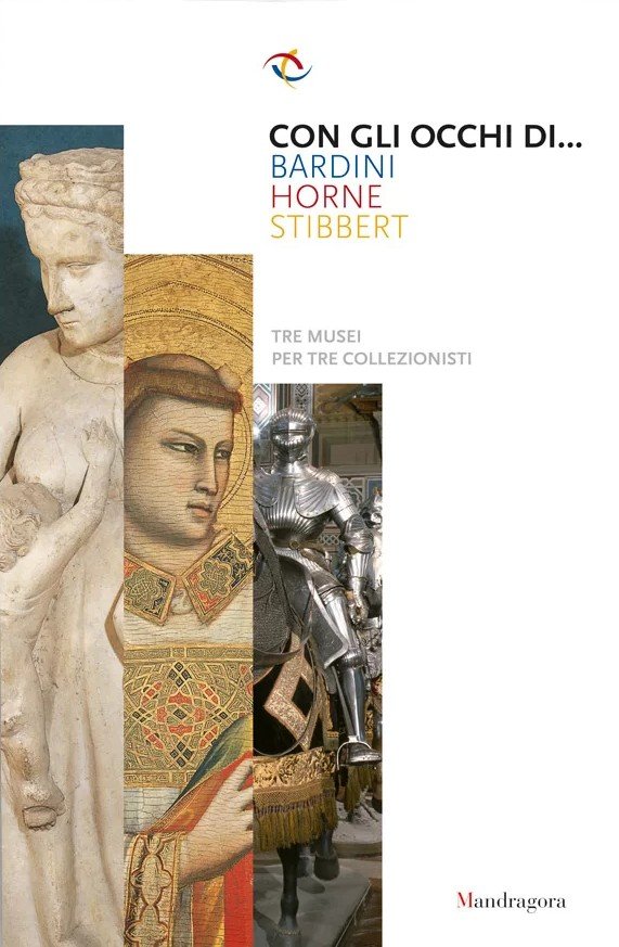 Con gli occhi di… Bardini, Horne, Stibbert tre musei per … | Immagine principale