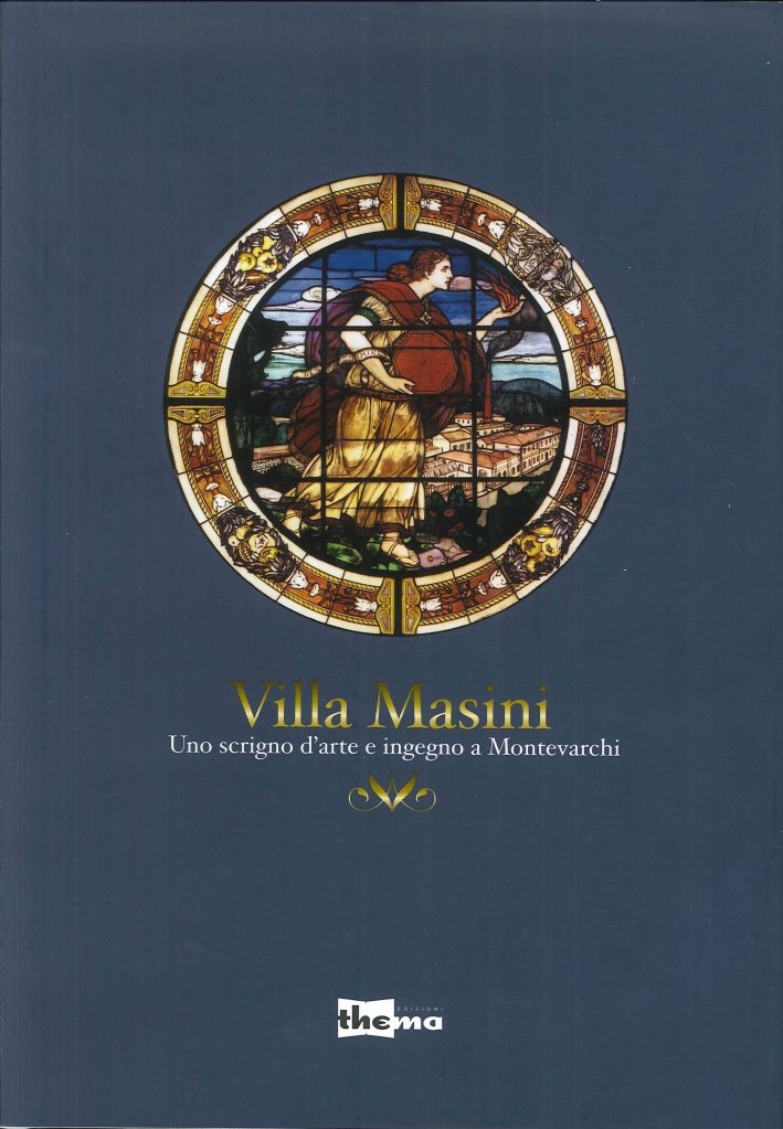Villa Masini Uno scrigno d'arte e ingegno a Montevarchi