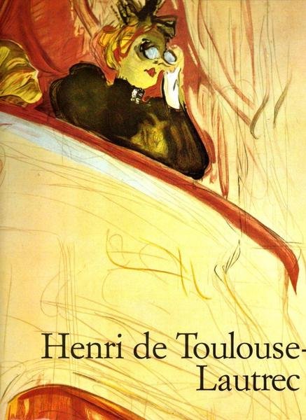 Henri de Toulouse - Lautrec 1864 - 1901 Il teatro …