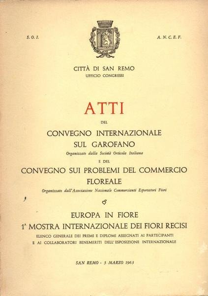 Atti del convegno internazionale sul Garofano e del convegno sui …