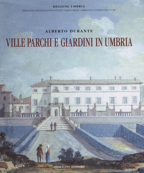 Ville Parchi e Gardini in Umbria