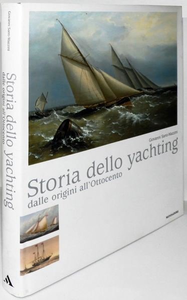 Storia dello yachting Dalle origini all'Ottocento