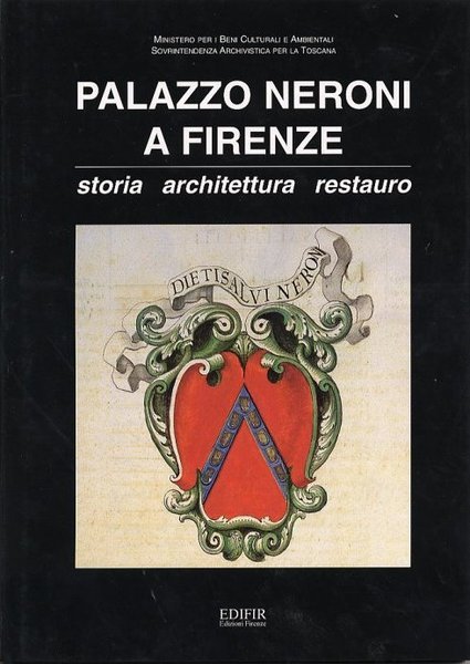 Palazzo Neroni a Firenze Storia architettura restauro