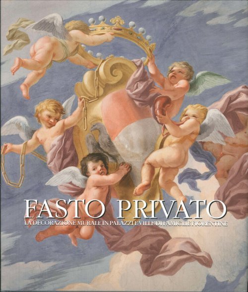 Fasto Privato II La decorazione murale di palazzi e ville …