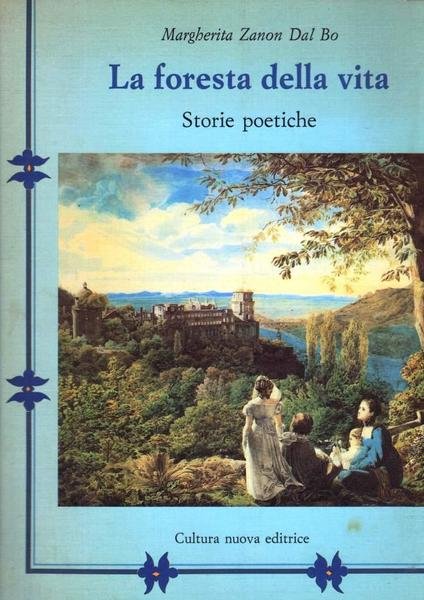 La Foresta della Vita Storie Poetiche