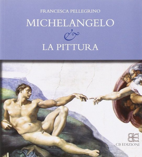 Michelangelo & la pittura