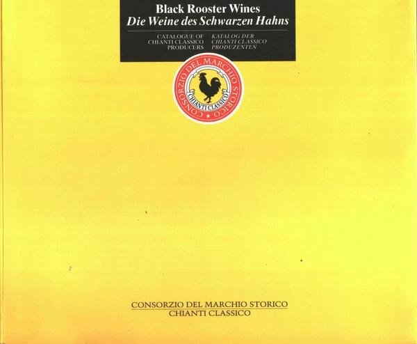 Black Rooster Wines Catalogue of Chianti Classico Producers Die Weine …