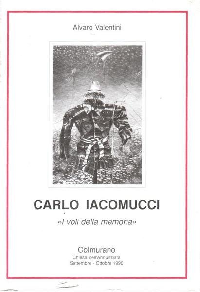 Carlo Iacomucci 'I voli della memoria'