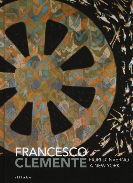 Francesco Clemente Fiori d’inverno a New York