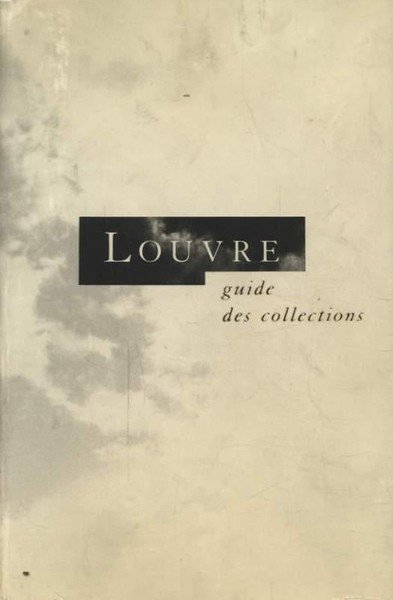 Louvre guide des collections