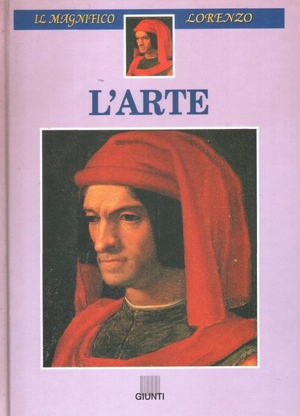 Il Magnifico Lorenzo Vol. I - L'Arte