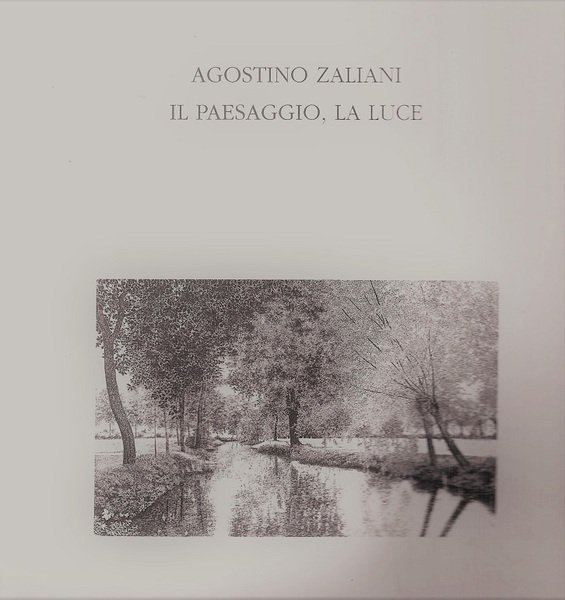 Agostino Zaliani Il Paesaggio, La Luce