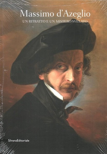 Massimo D'Azeglio Un ritratto e un mistero svelato