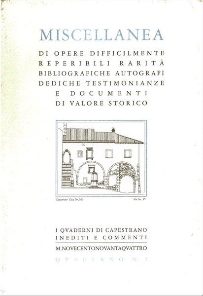 Miscellanea di Opere Difficilmente Reperibili, Rarità Bibliografiche, Autografi, Dediche Testimonianze, …