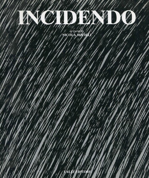 Incidendo Ricognizione sull'incisione italiana contemporanea