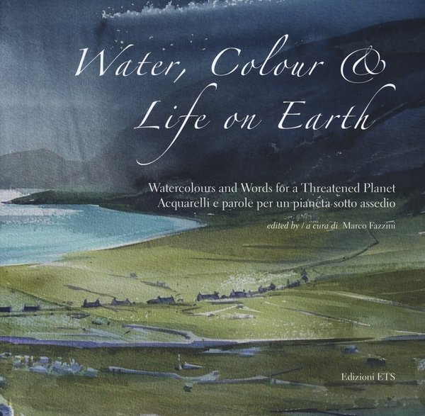 Water, Colour & Life on Earth Watercolours and Words for …
