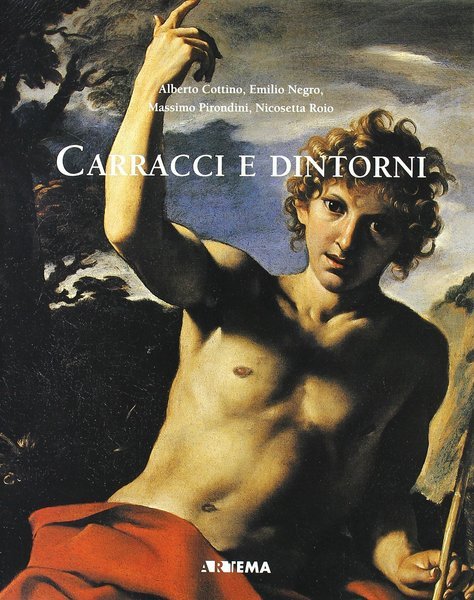 Carracci e dintorni Trenta quadri per una esposizione