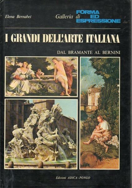 I grandi dell'Arte italiana Dal Bramante al Bernini