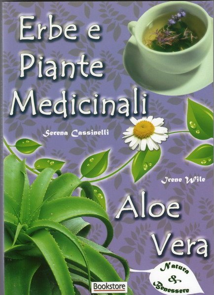Erbe e Piante Medicinali Curarsi Secondo Natura & Aloe Vera …