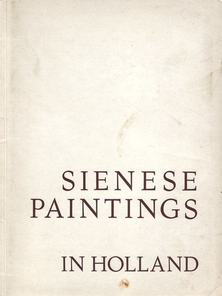 Sienese Paintings in Holland