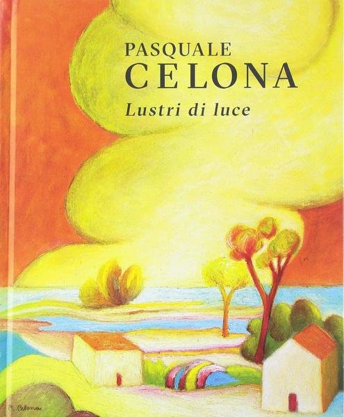 Pasquale Celona Lustri di luce