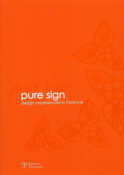 Pure sign Design experienced in Florence