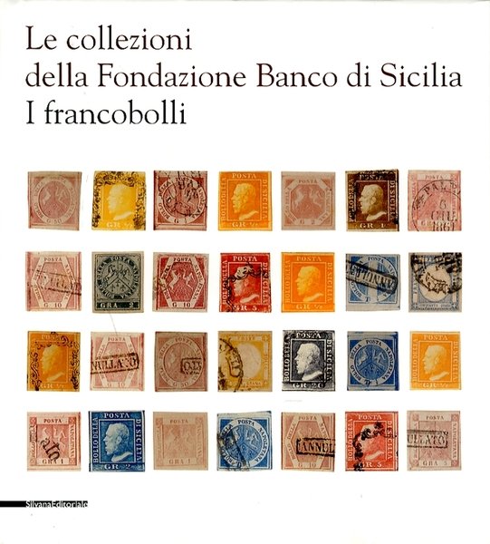 Le collezioni della Fondazione Banco di Sicilia I francobolli