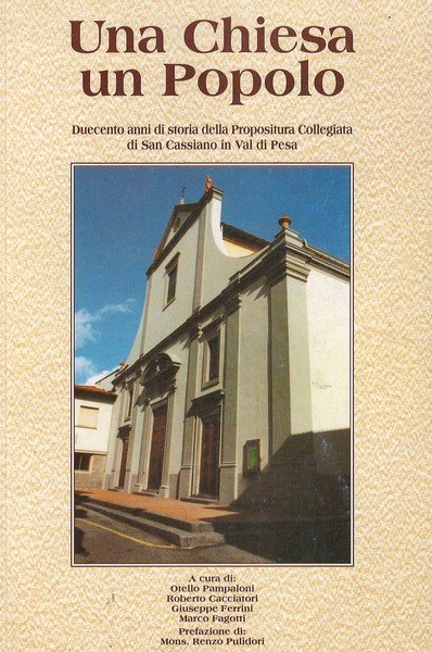 Una Chiesa un popolo duecento anni di storia della Propositura …