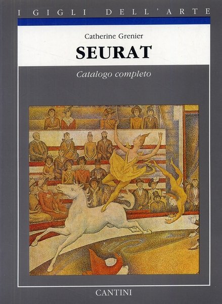 Seurat Catalogo completo dei dipinti