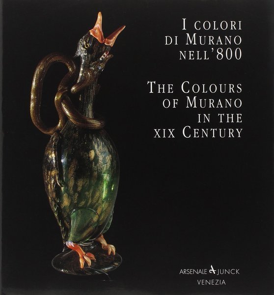 I colori di Murano nell'800 The colours of Murano in …
