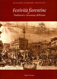 Festività fiorentine Tradizioni e ricorrenze dell’anno