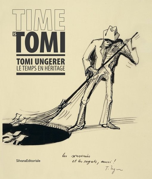 Time is Tomi Tomi Ungerer le temps en héritage