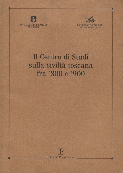 Il Centro di Studi sulla civiltà toscana fra ’800 e …