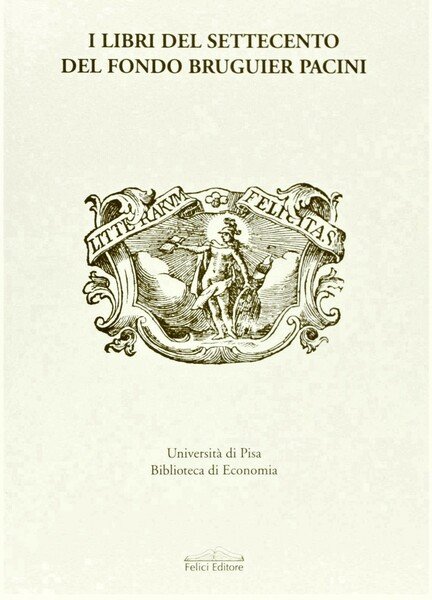I libri del Settecento del fondo Bruguier Pacini