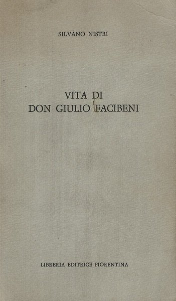 Vita di Don Giulio Facibeni