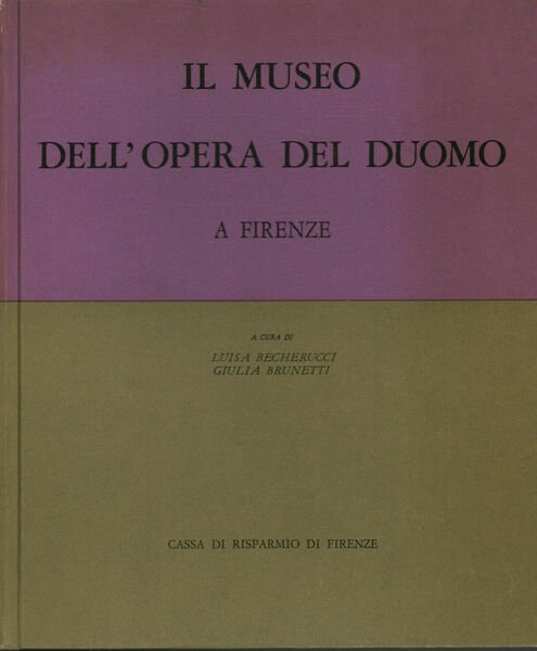 Il Museo dell'Opera del Duomo a Firenze Tomo II
