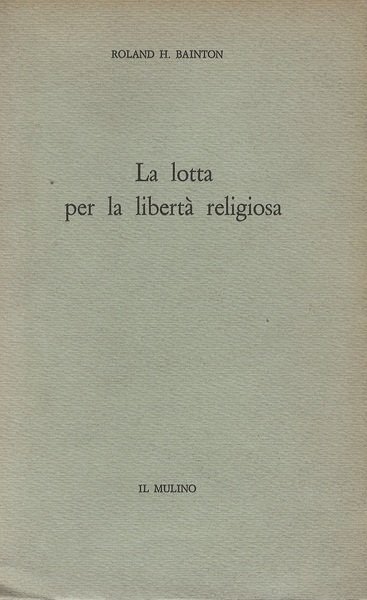 La lotta per la libertà religiosa