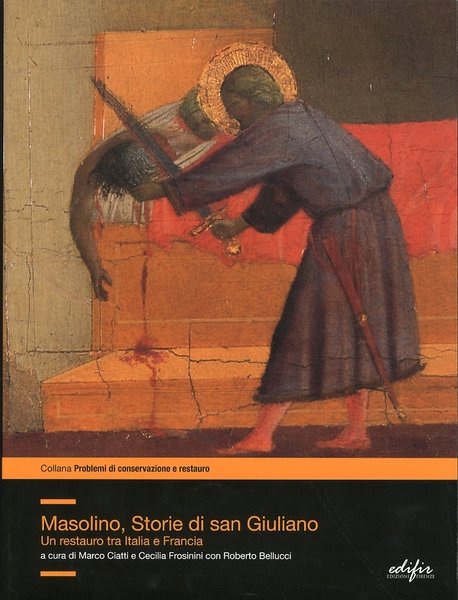 Masolino Storie di San Giuliano Un restauro fra Italia e …